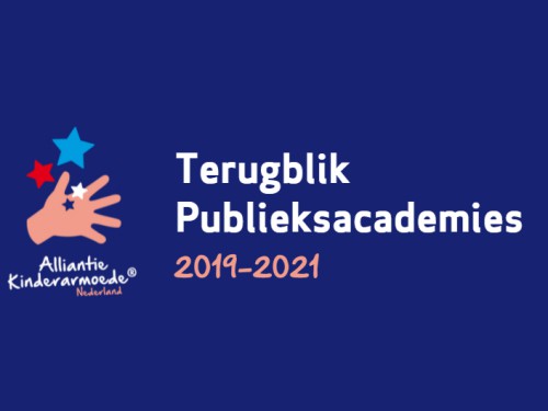 Terugblik Publieksacademies Kinderarmoede: wat kunnen we leren? Terugblik Publieksacademies Kinderarmoede: wat kunnen we leren?